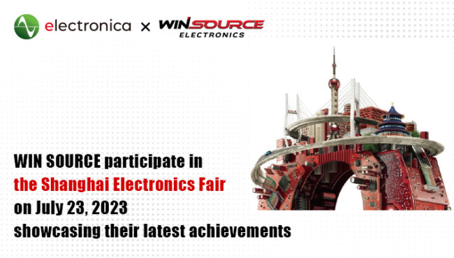 <strong>WIN SOURCE’s Stellar Performance at Electronica China</strong>